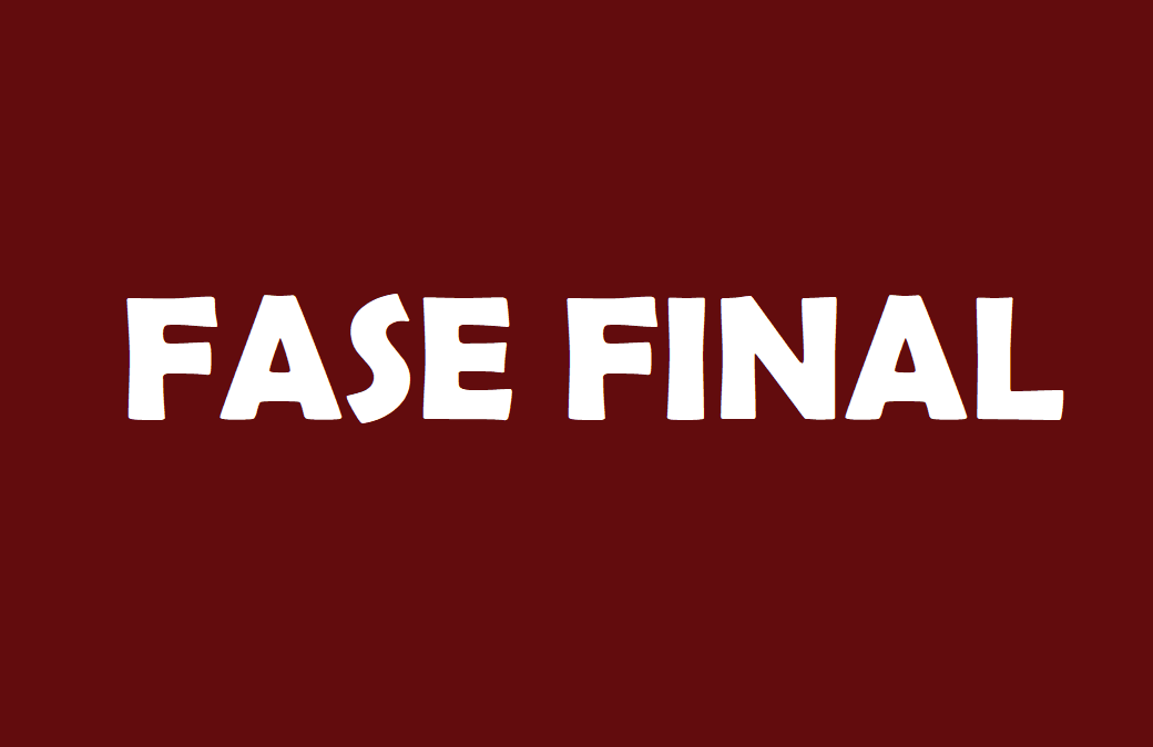 Fase final